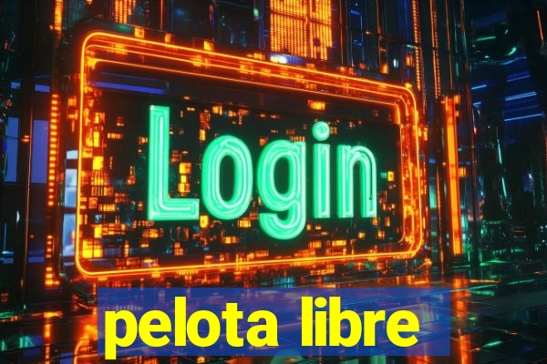 pelota libre
